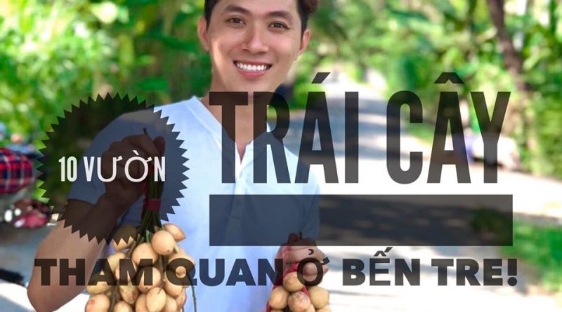 10 vuon trai cay Ben tre